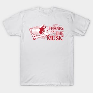 Thanks For The Music T-Shirt